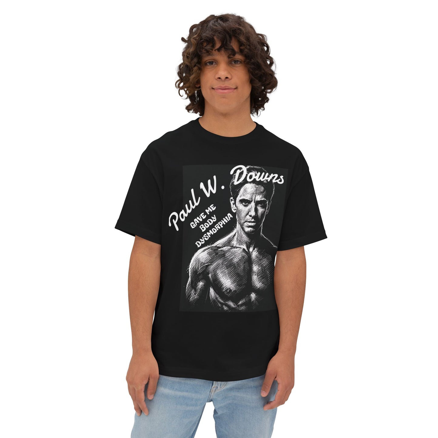 Paul W. Downs Gave Me Body Dysmorphia (Jimmy on Hacks) Unisex Oversized Boxy Tee